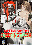 Castle of the Creeping Flesh