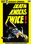 Death Knocks Twice