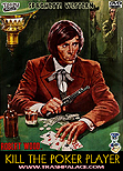 Kill The Poker Player / Hai sbagliato... dovevi uccidermi subito!