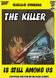 The Killer Is Still Among Us aka L'assassino &egrave; ancora tra noi aka The Killer Has Returned