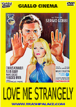Love Me Strangely