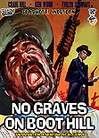 No Graves on Boot Hill aka Tre croci per non morire / "Three Crosses Not To Die" aka Three Crosses of Death