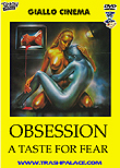 Obsession - A Taste For Fear