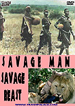 Savage Man, Savage Beast