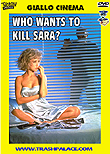 Who Wants To Kill Sara? / Tutti gli uomini di Sara